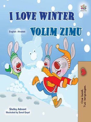 cover image of I Love Winter / Volim zimu